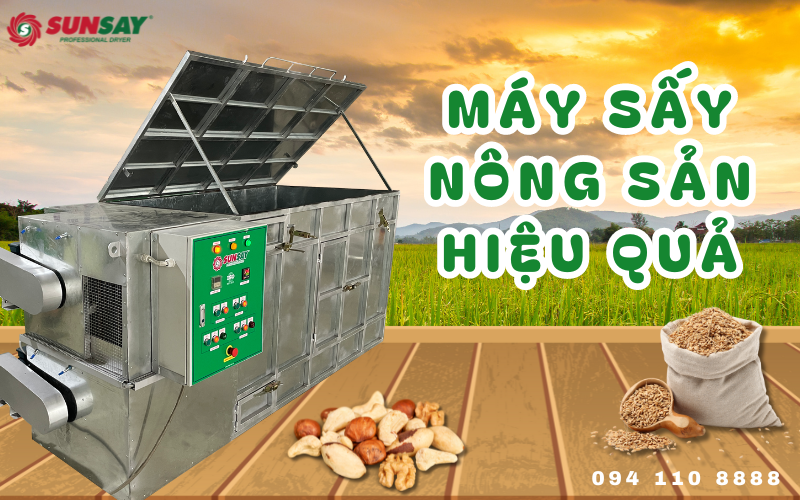 Máy sấy nông sản hiệu quả SUNSAY