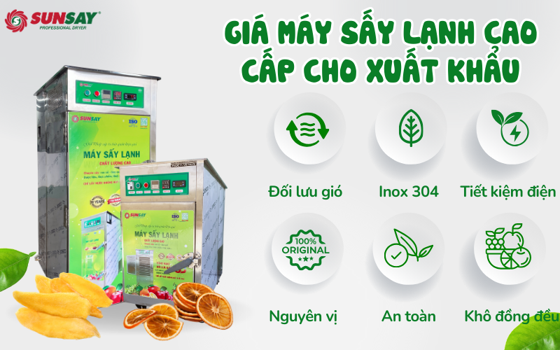 Giá máy sấy lạnh cao cấp cho xuất khẩu